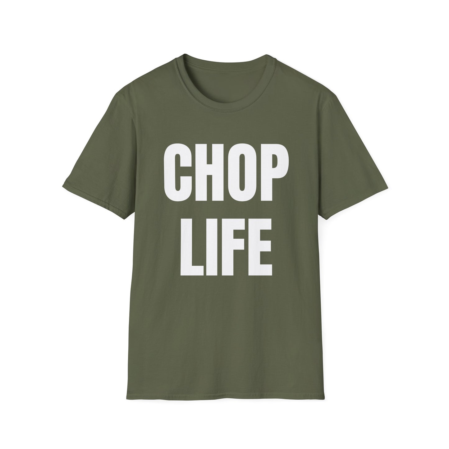 CHOP LIFE T-Shirt